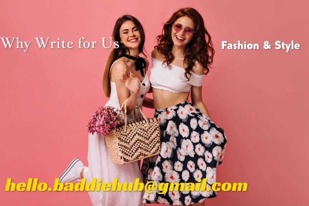 Why Write for Us Fashion & Style