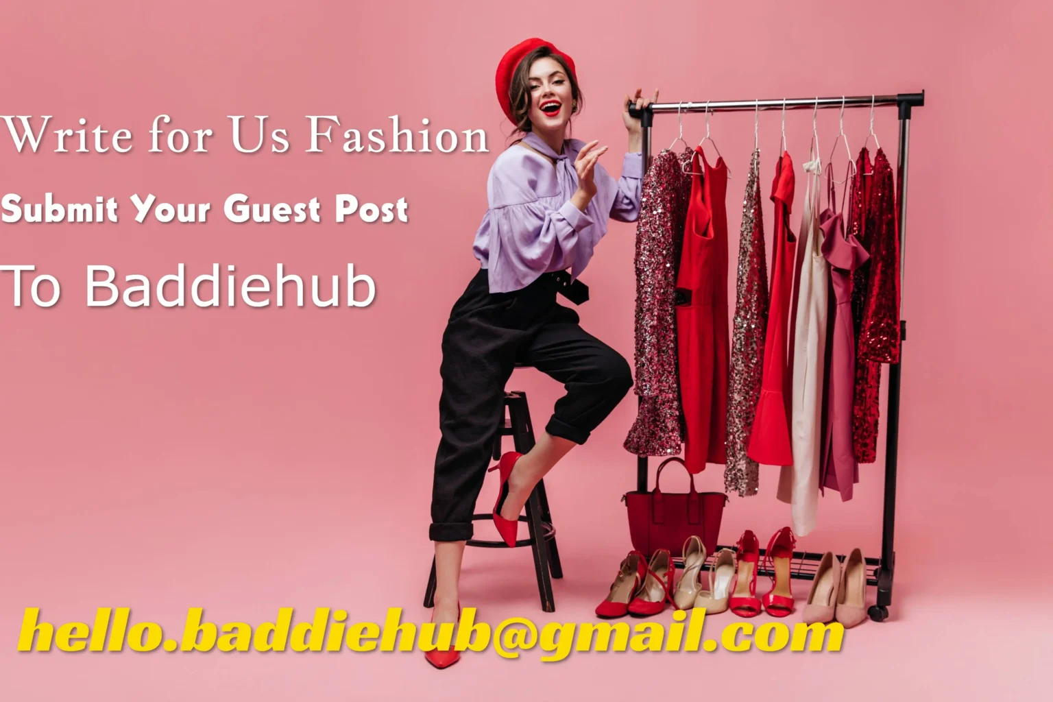 Write for Us Fashion — Submit Your Guest Post to Baddiehub